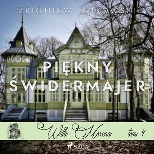 Willa Morena 4. Piękny świdermajer – audiobook