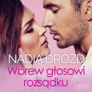 Wbrew głosowi rozsądku - seks z eks – audiobook