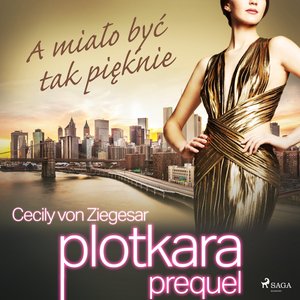 Plotkara: Prequel 2: A miało być tak pięknie – audiobook