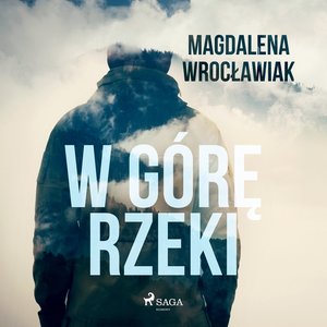 W górę rzeki – audiobook