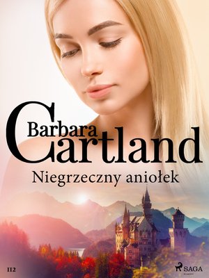 Niegrzeczny aniołek - Ponadczasowe historie miłosne Barbary Cartland – ebook