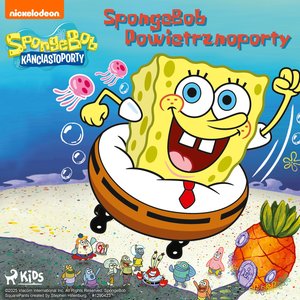 SpongeBob Kanciastoporty - SpongeBob Powietrznoporty &ndash; audiobook