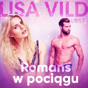 Romans w pociągu - opowiadanie erotyczne – audiobook