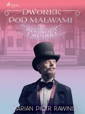 Dworek pod Malwami 9 - Sposoby i spiski – ebook