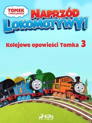 Tomek i przyjaciele - Naprz&oacute;d lokomotywy - Kolejowe opowieści Tomka 3 &ndash; ebook