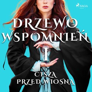 Drzewo Wspomnień 1: Cisza przed wiosną – audiobook