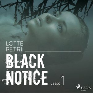 Black notice: część 1 – audiobook