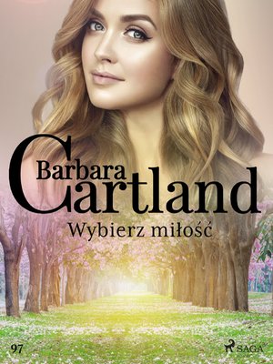 Wybierz miłość - Ponadczasowe historie miłosne Barbary Cartland &ndash; ebook