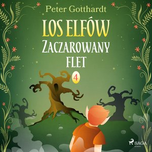 Los Elf&oacute;w. Tom 4. Zaczarowany flet &ndash; audiobook