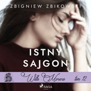 Willa Morena 12: Istny sajgon – audiobook