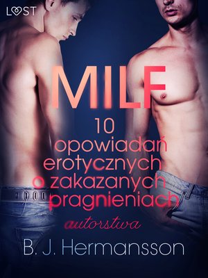 MILF - 10 opowiadań erotycznych o zakazanych pragnieniach autorstwa B. J. Hermanssona – ebook