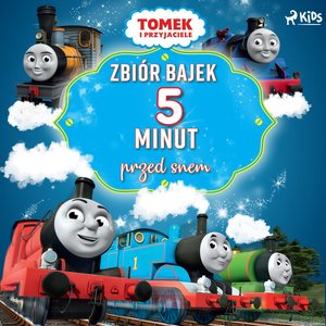 Tomek i przyjaciele - Zbiór bajek 5 minut przed snem – audiobook