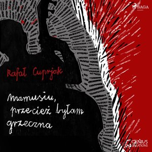 Mamusiu, przecież byłam grzeczna – audiobook