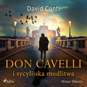 Don Cavelli i sycylijska modlitwa. Misja druga &ndash; audiobook