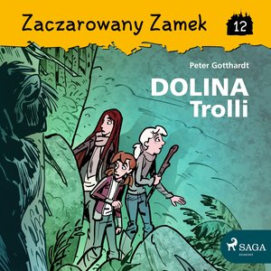 Zaczarowany Zamek 12 - Dolina Trolli – audiobook