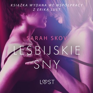 Lesbijskie sny - opowiadanie erotyczne – audiobook