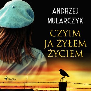 Czyim ja żyłem życiem – audiobook