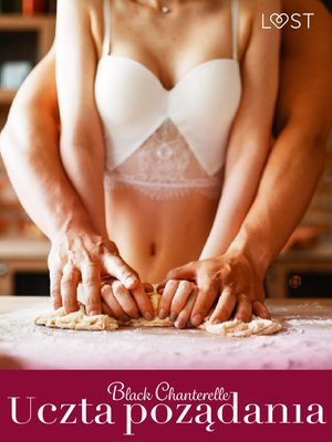 Uczta pożądania - opowiadanie erotyczne &ndash; ebook