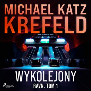 Ravn. Tom 1: Wykolejony – audiobook