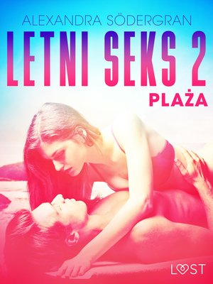 Letni seks 2: Plaża - opowiadanie erotyczne &ndash; ebook