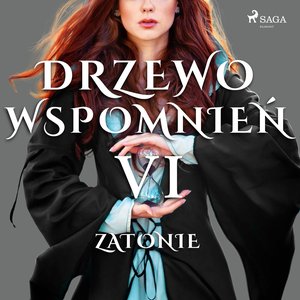Drzewo Wspomnień 6: Zatonie – audiobook