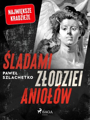 Śladami złodziei aniołów – ebook