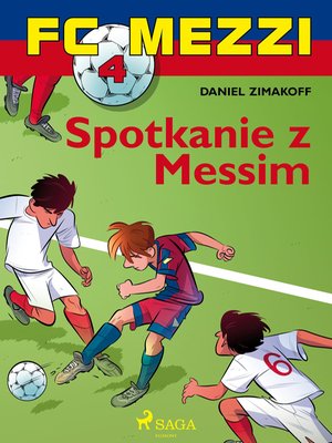 FC Mezzi 4 - Spotkanie z Messim – ebook