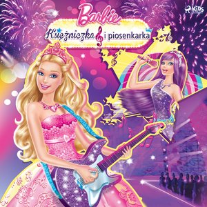 Barbie - Księżniczka i piosenkarka – audiobook