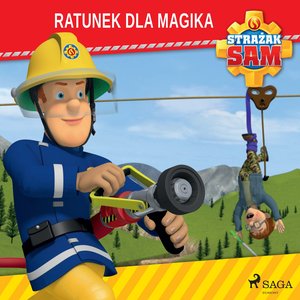 Strażak Sam - Ratunek dla magika – audiobook