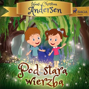Pod starą wierzbą – audiobook