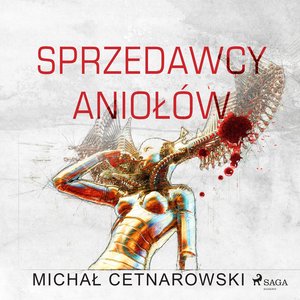 Sprzedawcy aniołów – audiobook