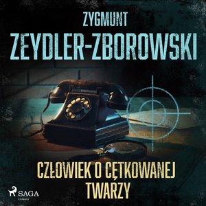 Człowiek o cętkowanej twarzy – audiobook