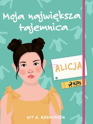 Moja największa tajemnica - Alicja &ndash; ebook