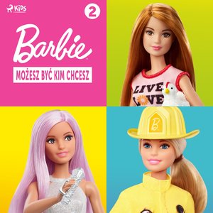 Barbie - Możesz być kim chcesz 2 – audiobook