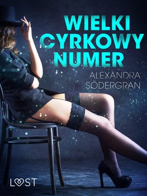 Wielki cyrkowy numer - opowiadanie erotyczne &ndash; ebook