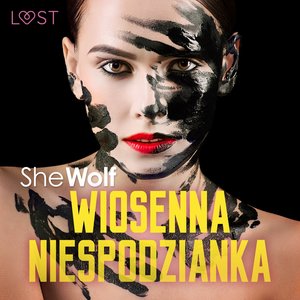 Wiosenna niespodzianka - opowiadanie erotyczne – audiobook