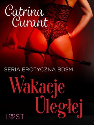 Wakacje uległej - seria erotyczna BDSM – ebook