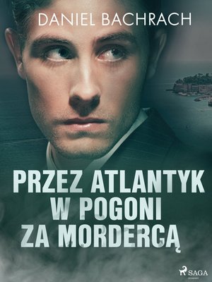 Przez Atlantyk w pogoni za mordercą – ebook