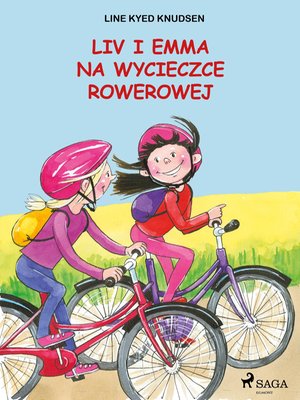 Liv i Emma: Liv i Emma na wycieczce rowerowej – ebook