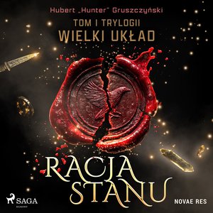 Wielki układ. Tom 1. Racja stanu – audiobook