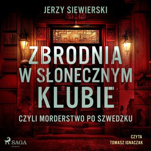 Zbrodnia w Słonecznym Klubie, czyli morderstwo po szwedzku – audiobook