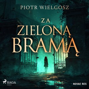 Za zieloną bramą – audiobook