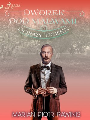Dworek pod Malwami 51 - Dobry uczeń – ebook