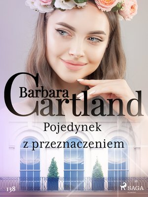 Pojedynek z przeznaczeniem - Ponadczasowe historie miłosne Barbary Cartland &ndash; ebook