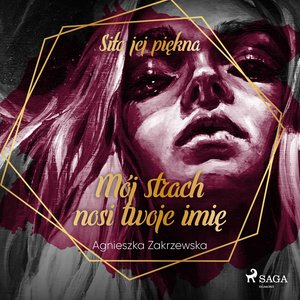 Mój strach nosi twoje imię – audiobook