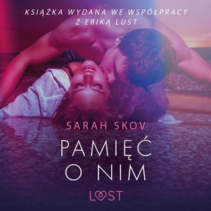Pamięć o nim - opowiadanie erotyczne – audiobook