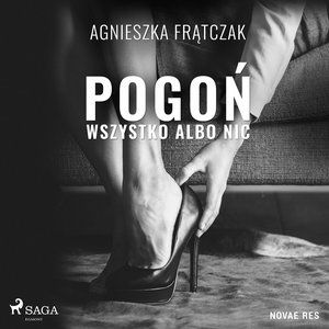 Pogoń. Wszystko albo nic – audiobook