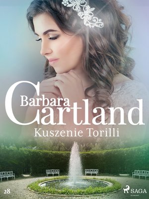 Kuszenie Torilli - Ponadczasowe historie miłosne Barbary Cartland &ndash; ebook