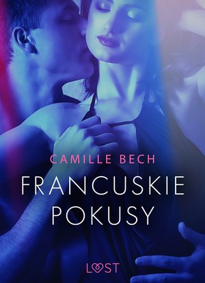 Francuskie pokusy - opowiadanie erotyczne – ebook