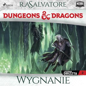 Dungeons and Dragons. Legenda Drizzta. Tom 2. Wygnanie &ndash; audiobook